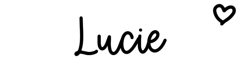About the baby name Lucie, at Click Baby Names.com