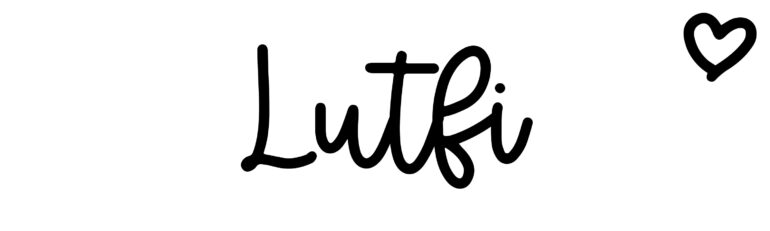 About the baby name Lutfi, at Click Baby Names.com
