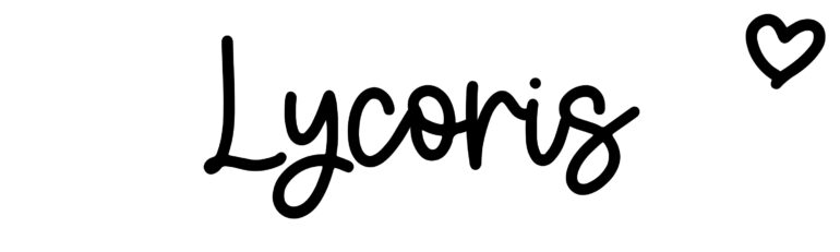 About the baby name Lycoris, at Click Baby Names.com