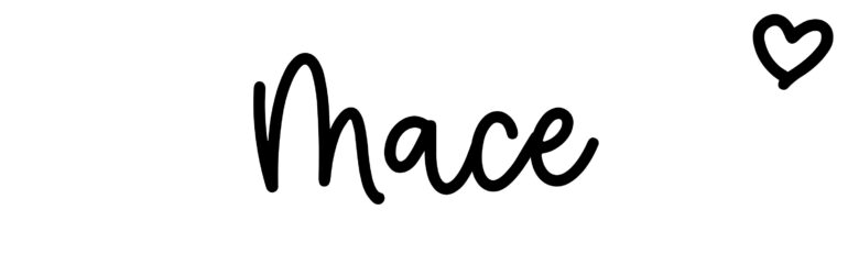 About the baby name Mace, at Click Baby Names.com