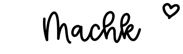 About the baby name Machk, at Click Baby Names.com