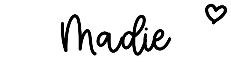 About the baby name Madie, at Click Baby Names.com