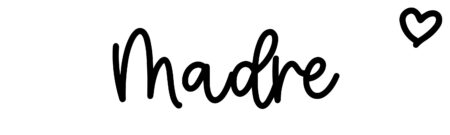 About the baby name Madre, at Click Baby Names.com