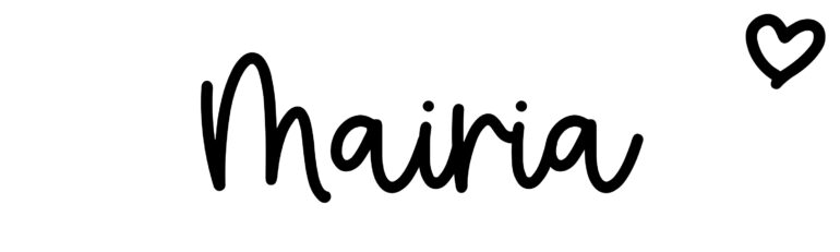 About the baby name Mairia, at Click Baby Names.com