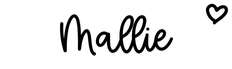 About the baby name Mallie, at Click Baby Names.com