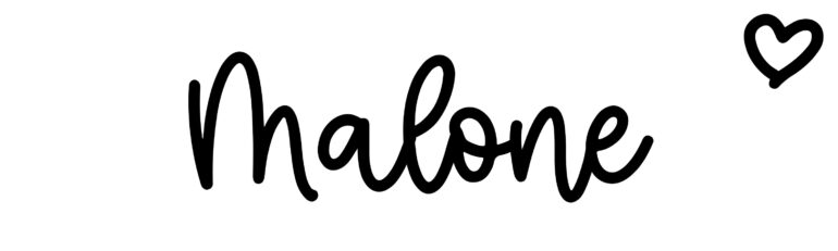About the baby name Malone, at Click Baby Names.com