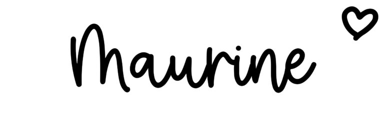 About the baby name Maurine, at Click Baby Names.com