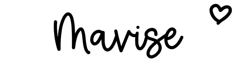About the baby name Mavise, at Click Baby Names.com