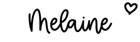 About the baby name Melaine, at Click Baby Names.com