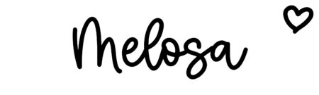 About the baby name Melosa, at Click Baby Names.com
