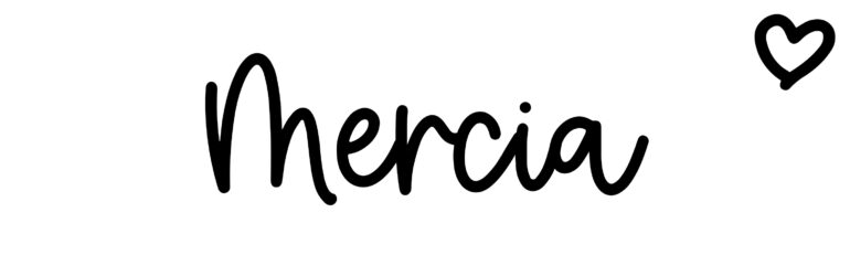 About the baby name Mercia, at Click Baby Names.com