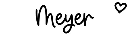 About the baby name Meyer, at Click Baby Names.com