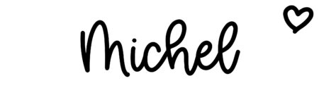 About the baby name Michel, at Click Baby Names.com