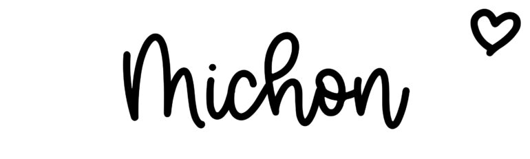 About the baby name Michon, at Click Baby Names.com
