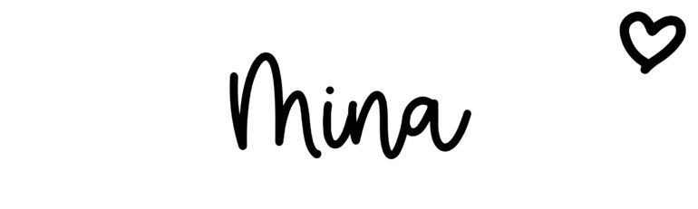 About the baby name Mina, at Click Baby Names.com