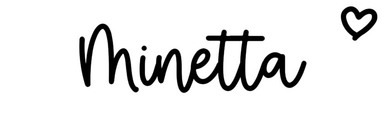 About the baby name Minetta, at Click Baby Names.com