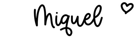 About the baby name Miquel, at Click Baby Names.com