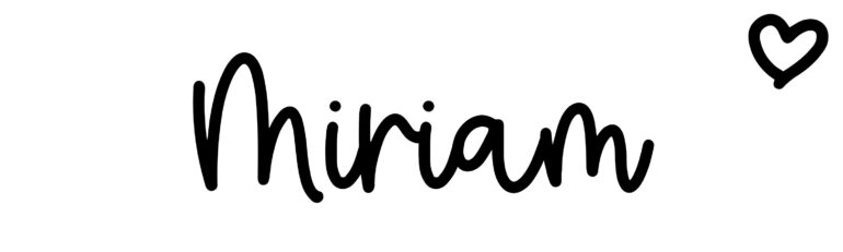About the baby name Miriam, at Click Baby Names.com