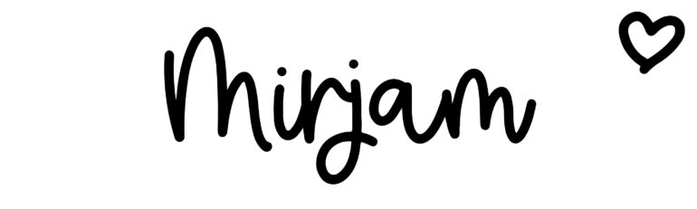 About the baby name Mirjam, at Click Baby Names.com