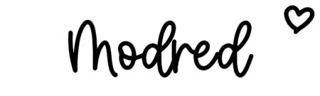 About the baby name Modred, at Click Baby Names.com