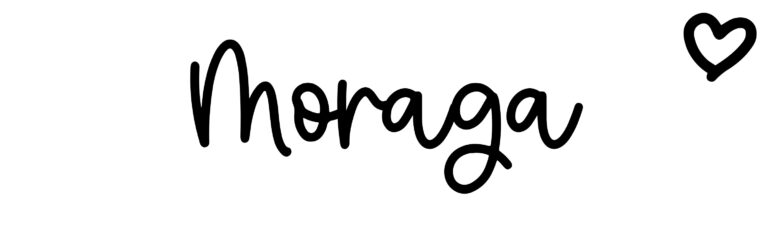 About the baby name Moraga, at Click Baby Names.com