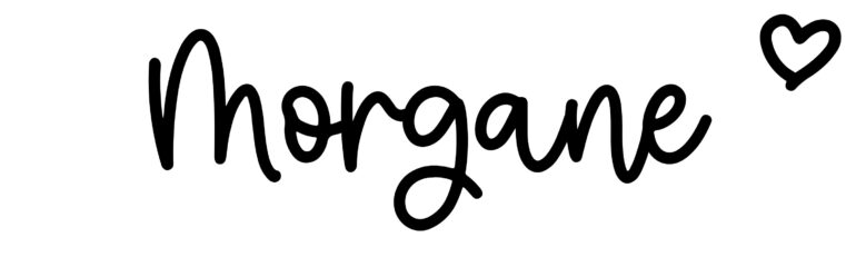 About the baby name Morgane, at Click Baby Names.com