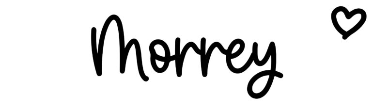 About the baby name Morrey, at Click Baby Names.com