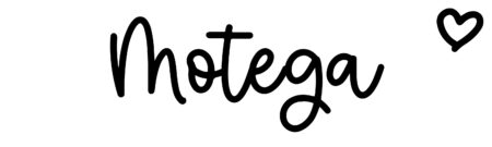 About the baby name Motega, at Click Baby Names.com