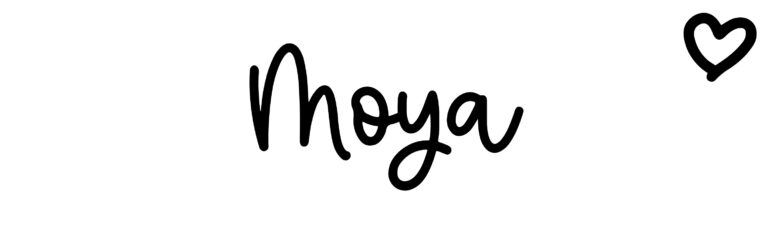 About the baby name Moya, at Click Baby Names.com