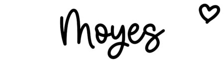 About the baby name Moyes, at Click Baby Names.com