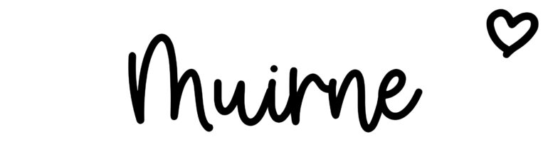 About the baby name Muirne, at Click Baby Names.com