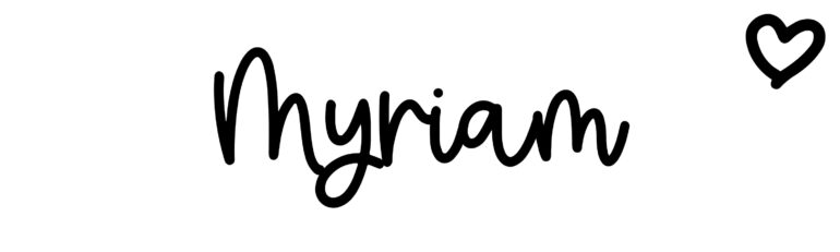 About the baby name Myriam, at Click Baby Names.com