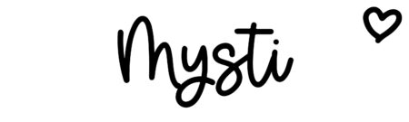 About the baby name Mysti, at Click Baby Names.com