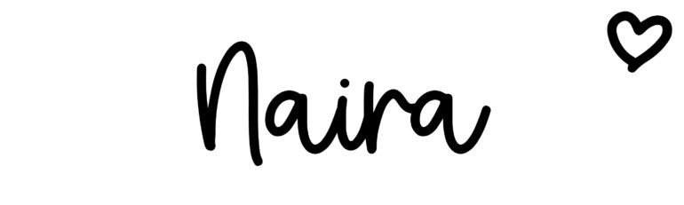 About the baby name Naira, at Click Baby Names.com