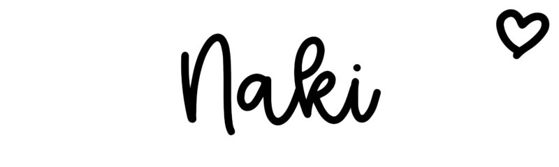 Naki Name meaning, origin, variations and more