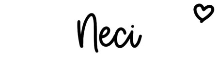 About the baby name Neci, at Click Baby Names.com