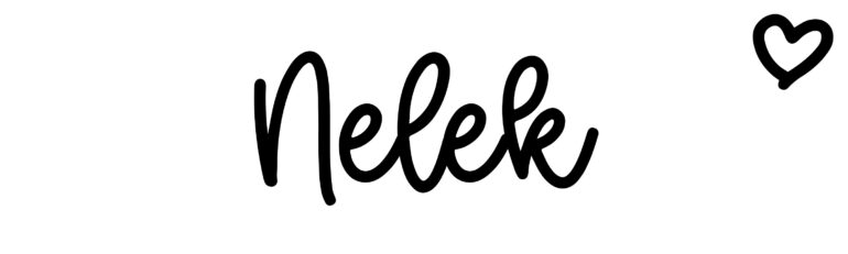 About the baby name Nelek, at Click Baby Names.com