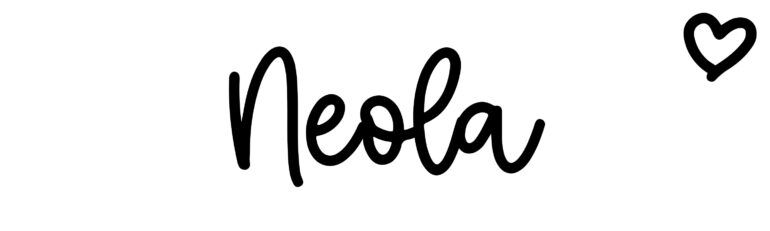 About the baby name Neola, at Click Baby Names.com