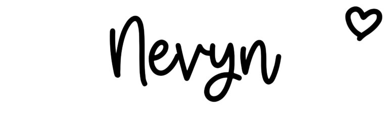 About the baby name Nevyn, at Click Baby Names.com