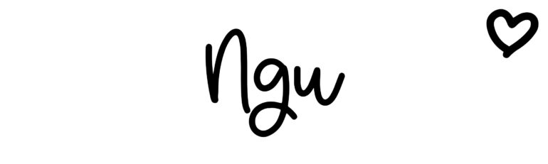 About the baby name Ngu, at Click Baby Names.com