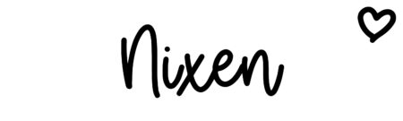 About the baby name Nixen, at Click Baby Names.com