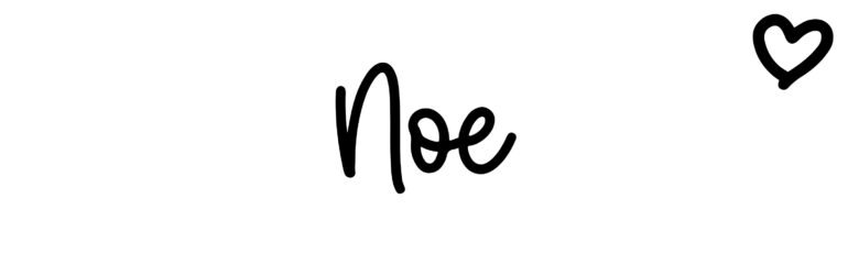 About the baby name Noe, at Click Baby Names.com