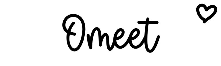 About the baby name Omeet, at Click Baby Names.com