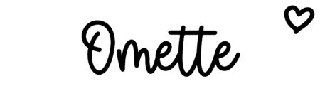 About the baby name Omette, at Click Baby Names.com