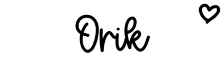 About the baby name Orik, at Click Baby Names.com