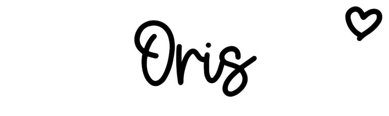 About the baby name Oris, at Click Baby Names.com