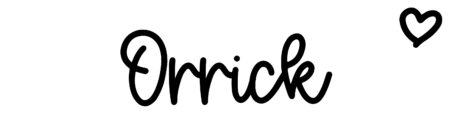 About the baby name Orrick, at Click Baby Names.com