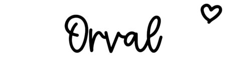 About the baby name Orval, at Click Baby Names.com