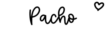 About the baby name Pacho, at Click Baby Names.com