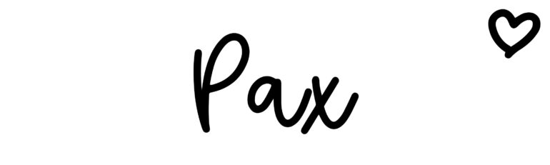About the baby name Pax, at Click Baby Names.com